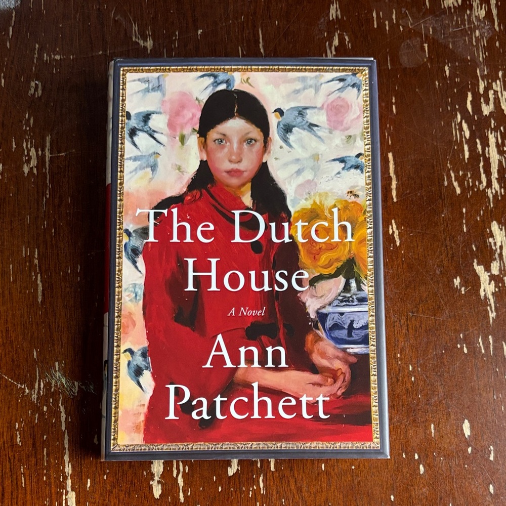 The Dutch House by Ann Patchett Hardcover